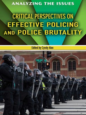 cover image of Critical Perspectives on Effective Policing and Police Brutality